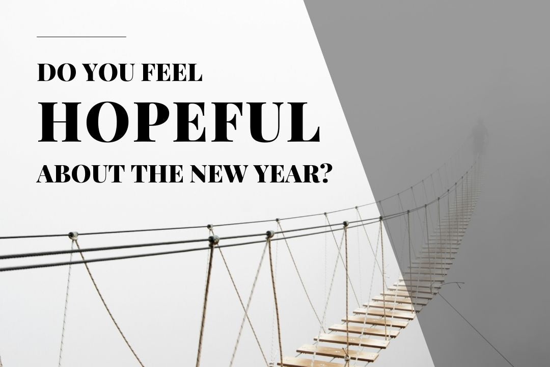 Do You Feel Hopeful About The New Year?